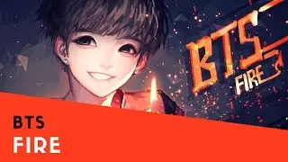 Nightcore ~ Fire (K-Pop) (Switching Vocals and Regular)