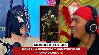 🔥🕷️ EL MOSCO X-FLY JR. HONRA LA HERENCIA Y CONSTRUYE SU PROPIO CAMINO 🔥 | VOCES Y DESAFÍOS # 80