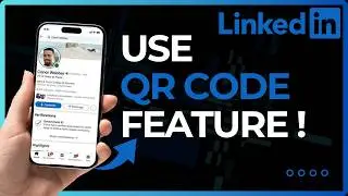How to Use LinkedIn QR Code Feature !