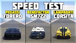 Pegassi Torero XO vs Benefactor SM722 vs Lampadati Corsita (Speed Test) - GTA 5 Online