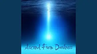 Ascend From Darkness