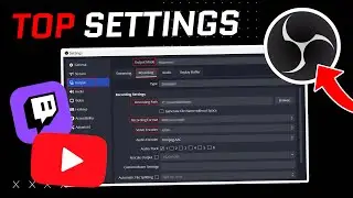 Best OBS Settings For Streaming On YouTube & Twitch