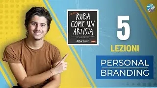 5 Lezioni di Personal Branding tratte da 