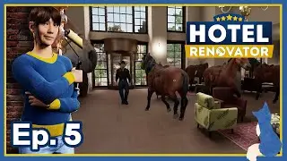 Hotel Renovator | Full Release | Ep. 5 What the Hay!?