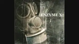 Enzyme X - Kissing The Enemy