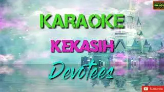 Devotees - Kekasih Karaoke