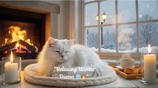 “Relaxing Piano Music ❄️ Cozy Fireplace & Snowfall • Peaceful Winter Ambience for Sleep