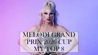 Melodi Grand Prix CUP 2026 My Top 8 (Norway)