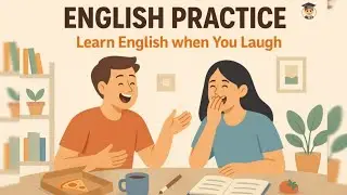English Speaking Practice for Real Life | Funny Stories & Daily Conversations | English Podcast