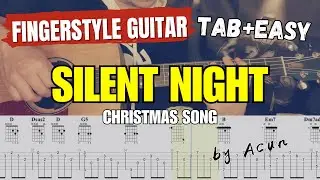 Silent Night  - Christmas Songs | Fingerstyle Guitar | with TABs Cover by Acun