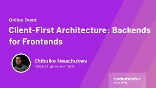 Client-First Architecture: Backends for Frontends | Chibuike Nwachukwu | Fullstack Engineer @emailOS