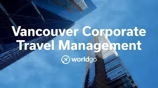 🌍 Corporate Travel Management Vancouver | Business Travel Solutions by Worldgo ✈️