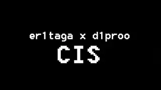 er1taga x d1proo - CIS (премьера клипа, 2020)