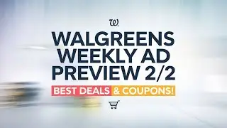 Walgreens Weekly Ad Preview 2/2: Best Deals & Coupon Matchups!