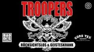 TROOPERS - KOPF HOCH - ALBUM: R&Uuml;CKSICHTSLOS & GEISTESKRANK - TRACK 10