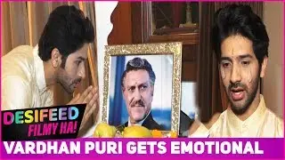 Vardhan Puri Remembers Grandpa Late Amrish Puri On His Birth Anniversary, Gets Emotional