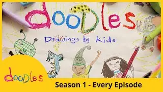 Doodles 🎨 Season 1 🖍️ Every Episode Compilation ✏️