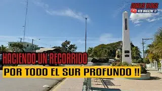 HACIENDO UN RECORRIDO POR TODO EL SUR PROFUNDO, DE LA REPUBLICA DOMINICANA..