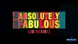 Pet Shop Boys - Absolutely Fabulous (dB Remix) *subscriber request*