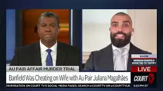 Court TV Analysis of the Brendan Banfield Trial | Southern California Criminal Defense