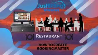 Just Billing Windows (Restaurant) -  How to create Booking Master?
