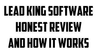 Lead King Software Review and How It Works