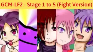 GCM-LF2 - Stage 1 to 5 Fight Version (Easy)