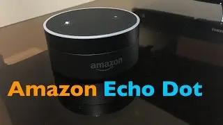 Amazon Echo Dot: Unboxing & First Look