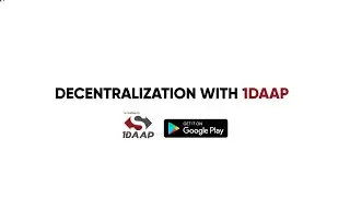 DECENTRALIZATION WITH 1DAAP ON YOUR SMARTPHONE