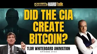 Был ли Биткоин проектом ЦРУ? Тайное происхождение Сатоши Накамото | Эпизод 103 (Объяснение на доске)