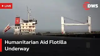 Live: Gaza Humanitarian Mission: Greek Fleet Takes Action Live | DWS News | AC14