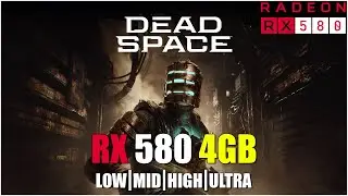 Dead Space || All Settings Tested RX 580 4 GB FPS TEST