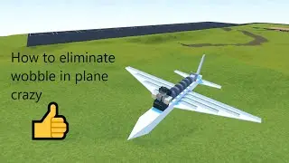 How to get rid of wobble [Plane Crazy]
