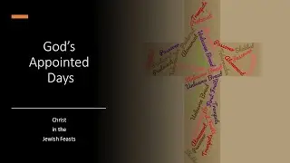 God's Appointed Days -- Shabbat  - Sabbath