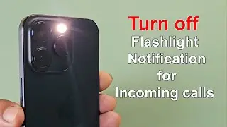 How to turn off flashlight notification for incoming calls on iphone