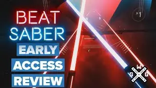 Guitar Hero + Light Sabers = Beat Saber VR Early Access Review