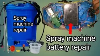 Spray Machine repair | spray machine battery repair solution