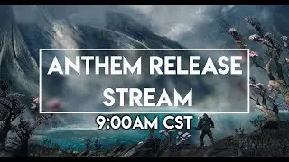 ANTHEM IS LIVE! | Let's explore this massive world: STORM GAMEPLAY 2019