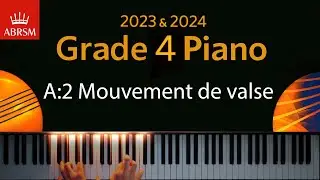 ABRSM 2023 & 2024 - Grade 4 Piano exam - A:2 Mouvement de valse ~ Louise Farrenc