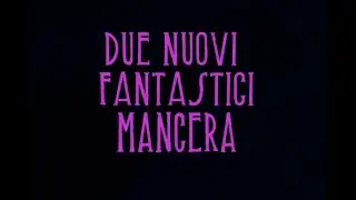 due nuovi splendidi Mancera