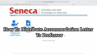How To Distribute Your Accommodation Letter To Your Professor | Seneca College