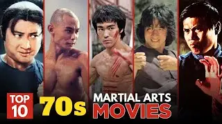 Top 10 Must-Watch 70s Martial Arts Movies