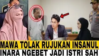 INSANUL FAHMI DI TOLAK RUJUK DENGAN MAWA, INARA RUSLI NGEBET JADI ISTRI SAH