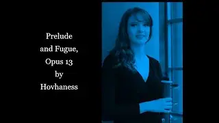 Hovhaness Duet for Bassoon & Flute (Prelude and Fugue, Op. 13) Part 1
