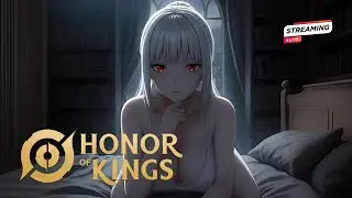 [Honor Of Kings] Last night before the wifi goes out🥱