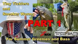 June Bass and Green Sunfish - PART 1 (Micro Finesse Z-Man Tiny TicklerZ)