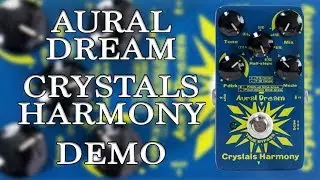Aural Dream - Crystals Harmony - Demo