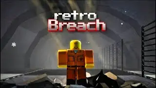 INSANE Retro Breach Clips. . . (SCP: RETRO BREACH)