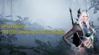 [Promotion] TRI (III) Undying Crow's Insignia