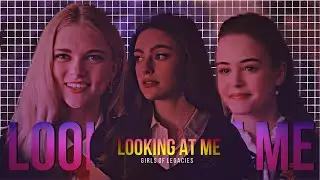 Girls of Legacies • Looking at me